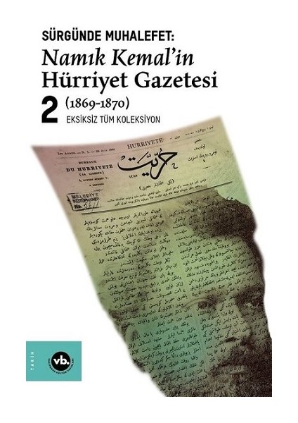 Namık Kemal'in Hürriyet Gazetesi 2-Sürgünde Muhalefet