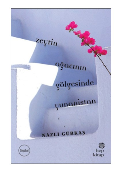 Zeytin Ağacının Gölgesinde Yunanistan