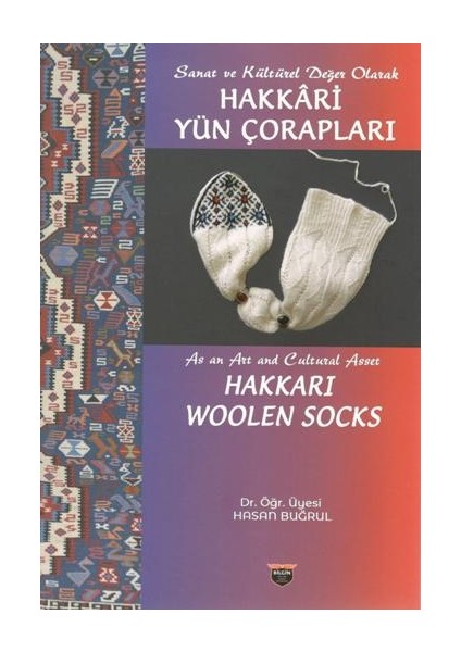Sanat ve Kültürel Değer Olarak Hakkari Yün Çorapları