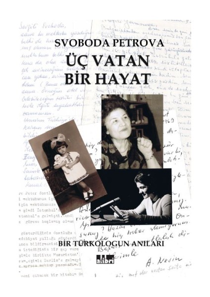 Üç Vatan Bir Hayat (Bir Türkologun Anıları)
