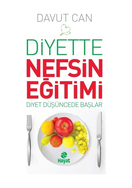 Diyette Nefsin Eğitimi