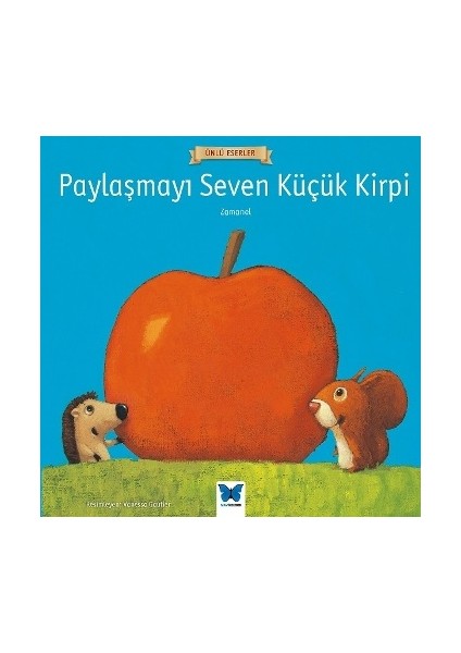 Paylaşmayı Seven Küçük Kirpi