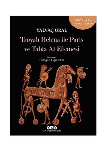 Troya’lı Helena ile Paris ve Tahta At Efsanesi