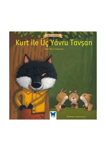 Kurt ile Üç Yavru Tavşan
