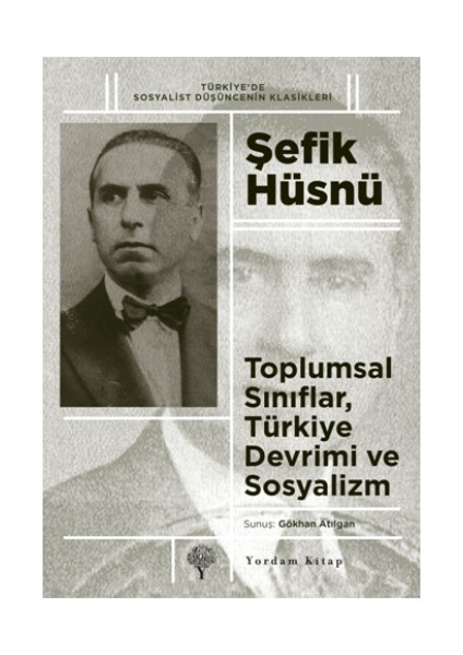 Toplumsal Sınıflar, Türkiye Devrimi ve Sosyalizm