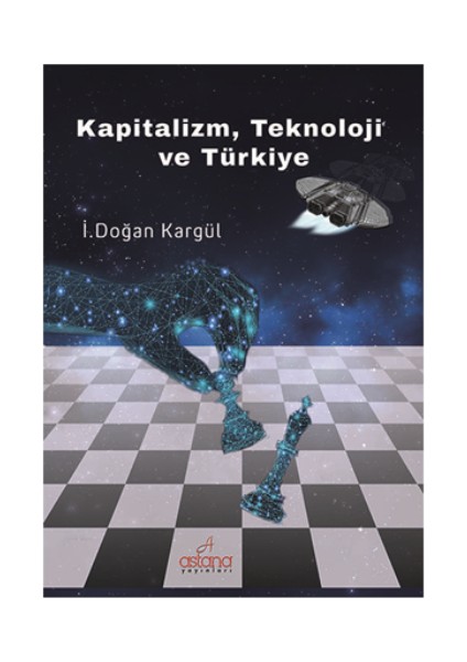 Kapitalizm, Teknoloji ve Türkiye