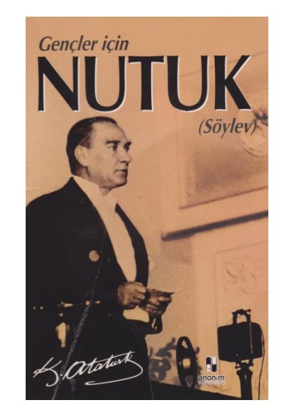 Nutuk - Söylev (Gençler Için)