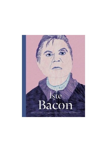 Işte Bacon (Ciltli)