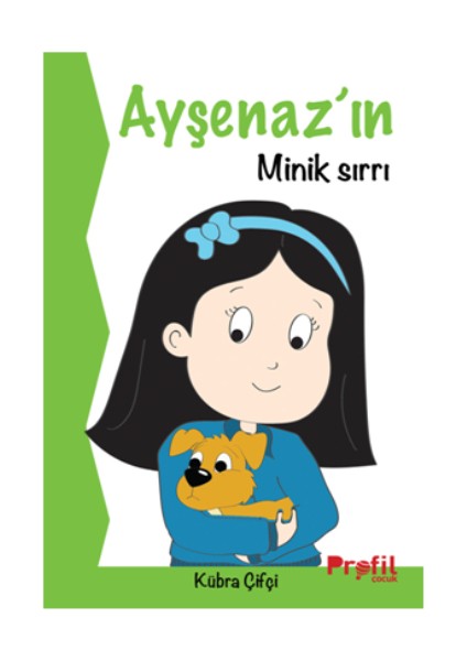 Ayşenaz’ın Minik Sırrı
