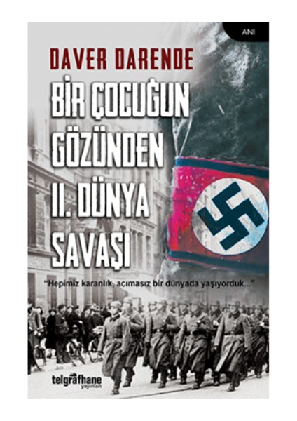 Bir Çocuğun Gözünden Iı. Dünya Savaşı
