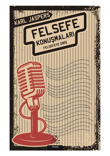 Felsefe Konuşmaları - Felsefeye Giriş