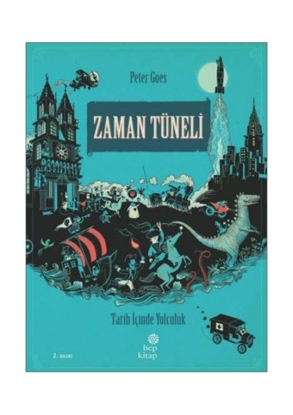 Zaman Tüneli: Tarih Içinde Yolculuk (Ciltli)