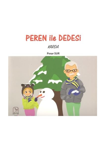 Peren ile Dedesi Karda