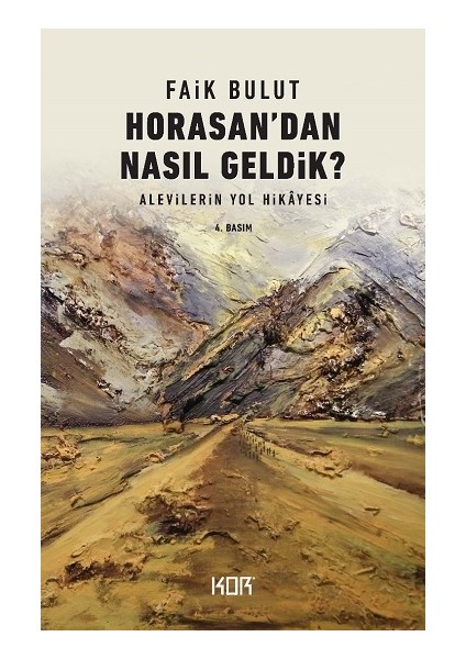 Horasandan Nasıl Geldik? Alevilerin Yol Hikayesi
