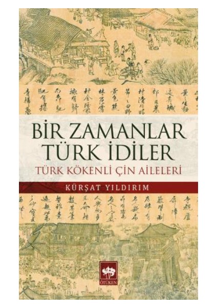 Bir Zamanlar Türk Idiler