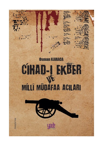 Cihad-I Ekber ve Milli Müdafaa Acıları