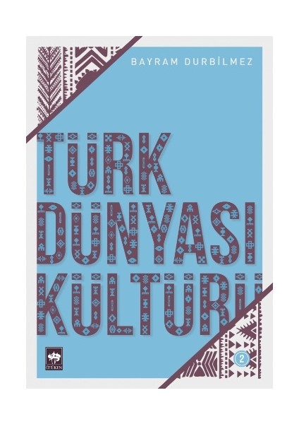 Türk Dünyası Kültürü 2