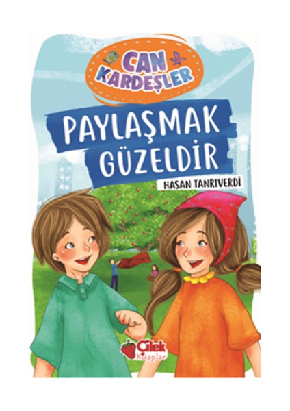 Paylaşmak Güzeldir- Can Kardeşler 1