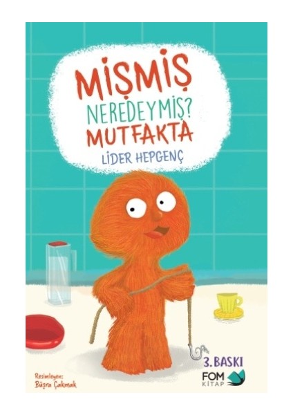 Mişmiş Neredeymiş Mutfakta
