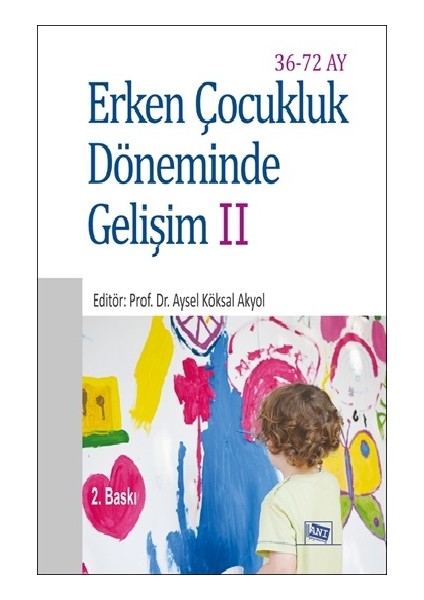 Erken Çocukluk Döneminde Gelişim Iı (36-72 Ay)