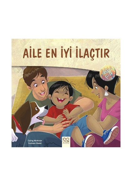 Dost Eller - Aile En Iyi Ilaçtır