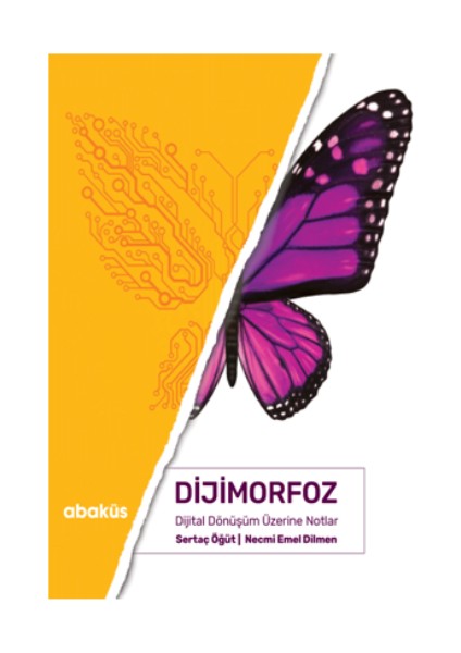 Dijimorfoz Dijital Dönüşüm Üzerine Notlar