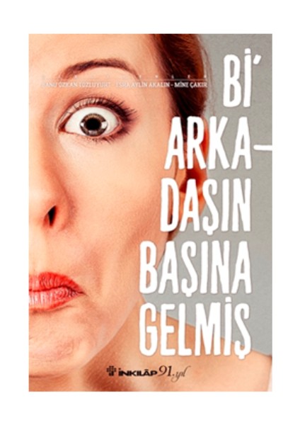 Bi Arkadaşın Başına Gelmiş