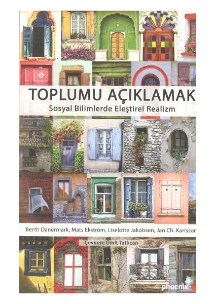 Toplumu Açıklamak Sosyal Bilimlerde Eleştirel Realizm