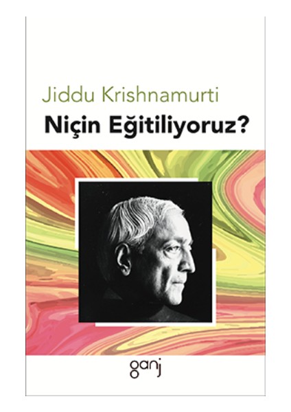 Niçin Eğitiliyoruz?