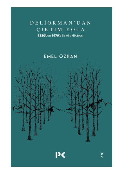 Deliorman'dan Çıktım Yola