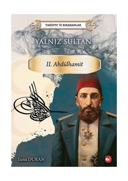 Yalnız Sultan Iı. Abdülhamit