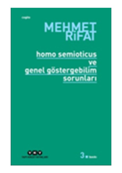 Homo Semioticus ve Genel Göstergebilim Sorunları