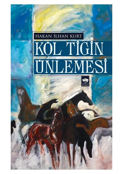 Köl Tigin Ünlemesi