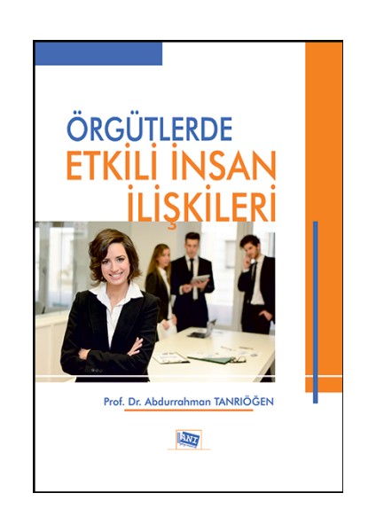 Örgütlerde Etkili Insan Ilişkileri