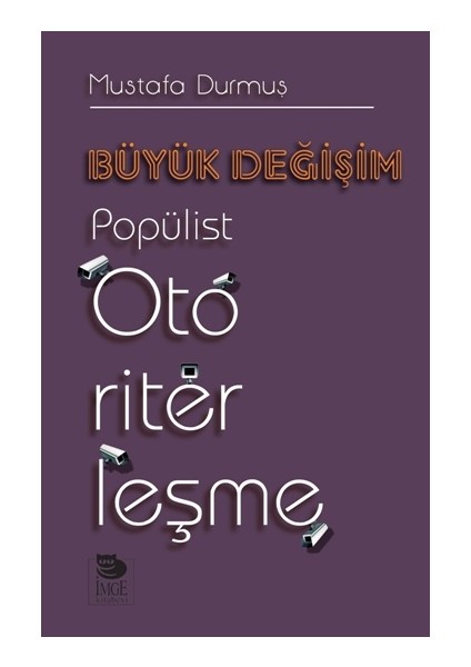 Büyük Değişim - Popülist Otoriterleşme