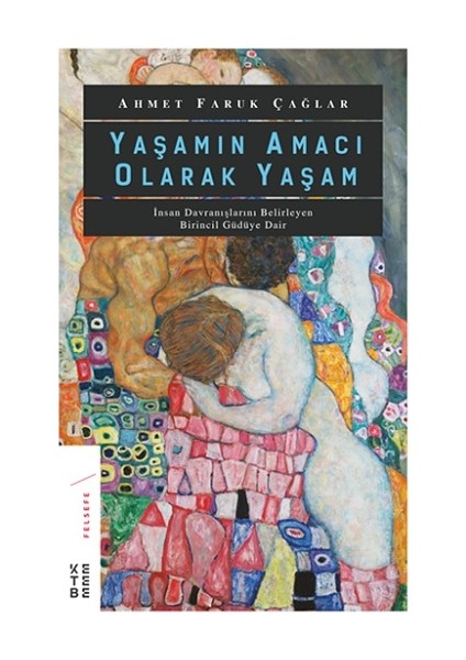 Yaşamın Amacı Olarak Yaşam