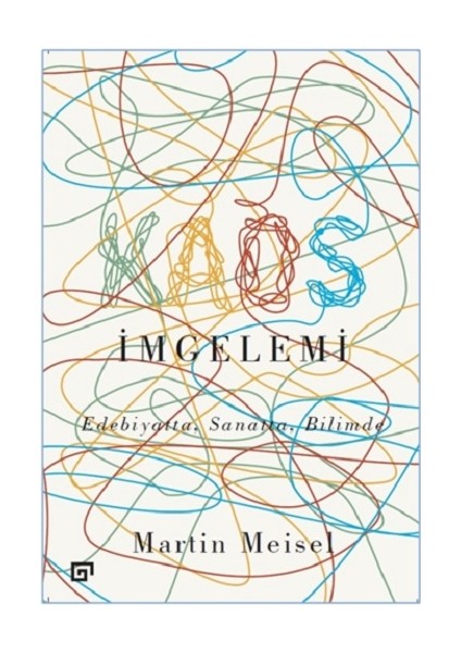 Edebiyatta Sanatta Bilimde Kaos Imgelemi