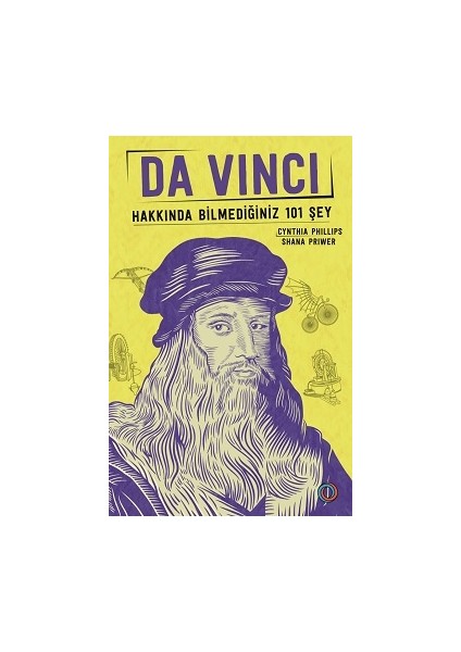 Da Vinci - Hakkında Bilmediğiniz 101 Şey