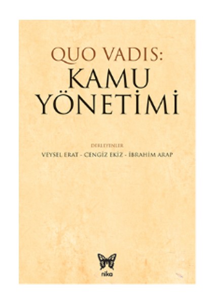 Quo Vadis: Kamu Yönetimi