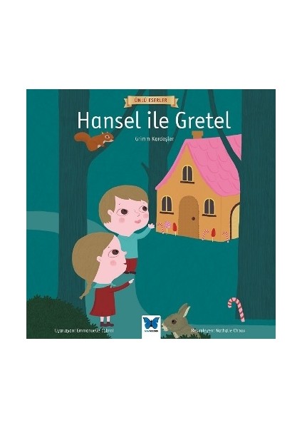 Hansel ile Gretel - Ünlü Eserler Serisi