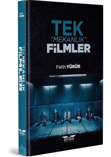 Tek Mekanlık Filmler