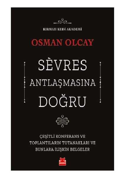 Sevres Antlaşmasına Doğru