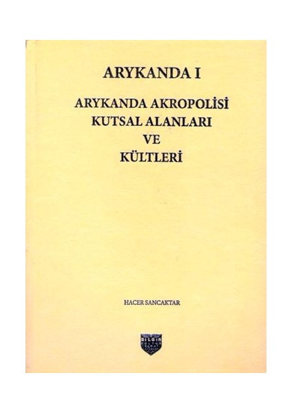 Arykanda Akropolisi Kutsal Alanları ve Kültleri