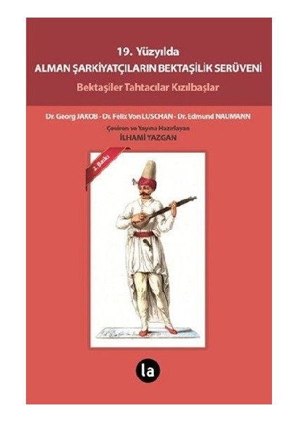 19. Yüzyılda Alman Şarkiyatçıların Bektaşilik Serüveni