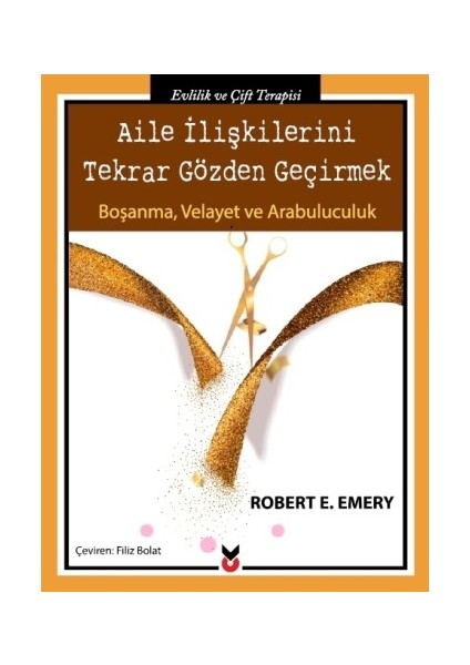 Aile Ilişkilerini Tekrar Gözden Geçirmek