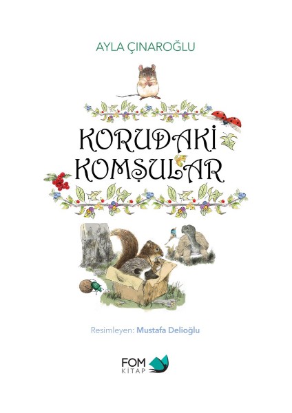 Korudaki Komşular