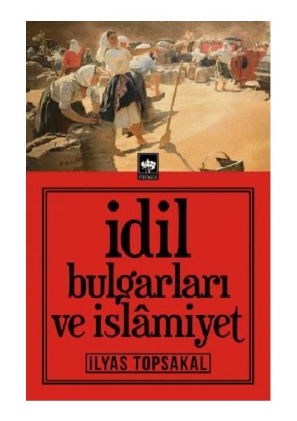 Idil Bulgarları ve Islamiyet