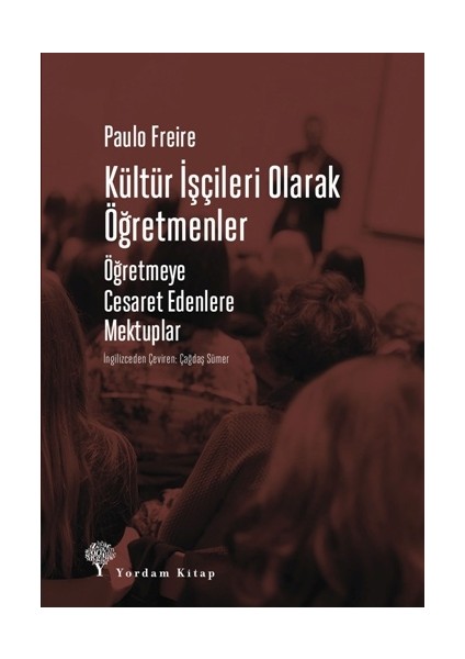 Kültür Işçileri Olarak Öğretmenler