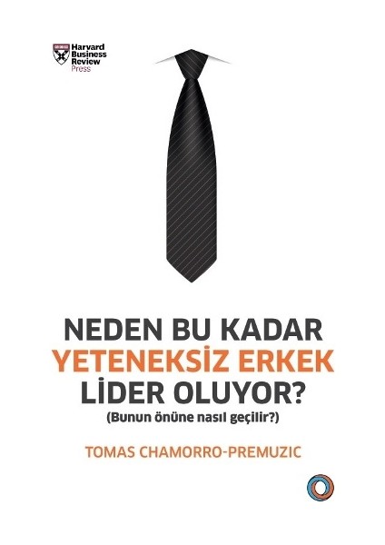 Neden Bu Kadar Yeteneksiz Erkek Lider Oluyor?