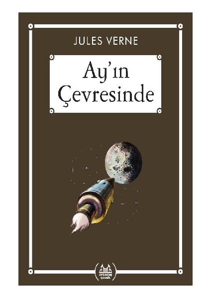 Ay'ın Çevresinde - Gökkuşağı Cep Kitap Dizisi
